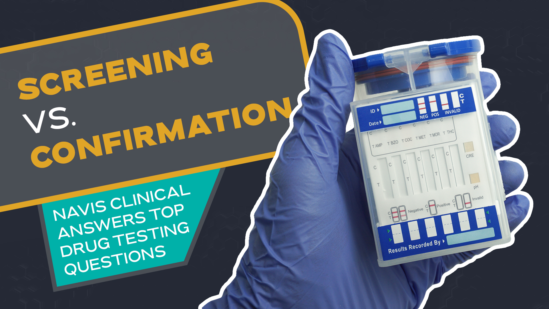 What Screening and Confirmation Drug Tests Can and Can't Tell You